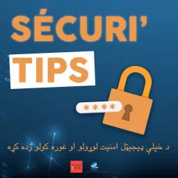 Securi' Tips-Apprendre à améliorer et optimiser votre sécurité numérique-Pachto Podcast artwork