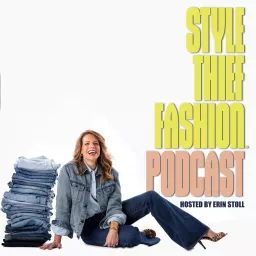 Style Thief Fashion Podcast