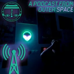 A Podcast From Outer Space