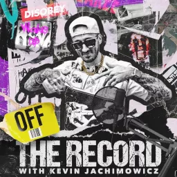 Off The Record With Kevin Jachimowicz