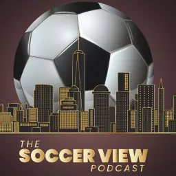 The Soccer View Podcast