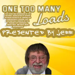 One Too Many Loads, Presented by Jeff