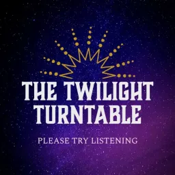 The Twilight Turntable