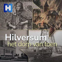 Hilversum, het dorp van toen