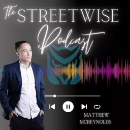 The Streetwise Podcast