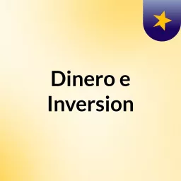 Dinero e Inversion