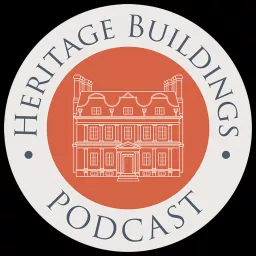 Heritage Buildings Podcast