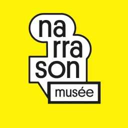 NARRASON MUSEE Podcast artwork