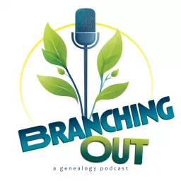 Branching Out Genealogy Podcast