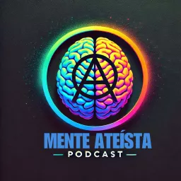 Mente Ateísta Podcast artwork