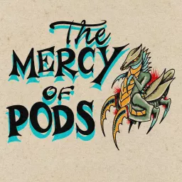 The Mercy of Pods