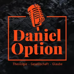 Daniel Option Podcast