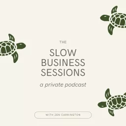 The Slow Business Sessions