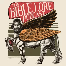 The Bible Lore Podcast