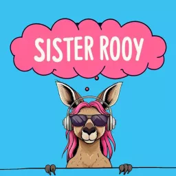 Sister Rooy Podcast artwork