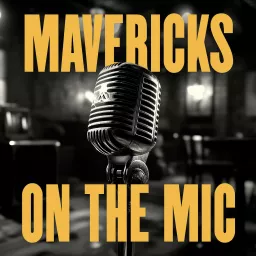 Mavericks on the Mic