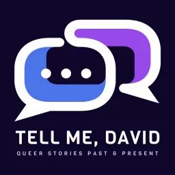 Tell Me, David Podcast artwork