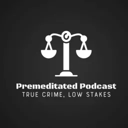 Premeditated Podcast artwork