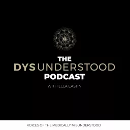 The Dysunderstood Podcast