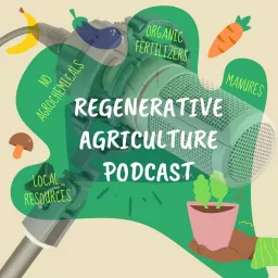 Regenerative Agriculture Podcast