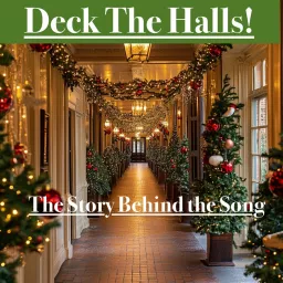 Deck The Halls -The story behind the song