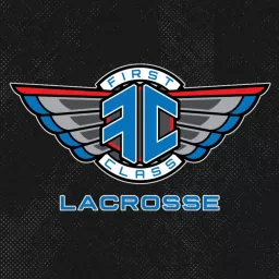 First Class Lacrosse Podcast artwork