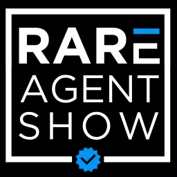 RARE Agent Show Podcast artwork