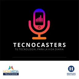 TecnoCasters - Tu Tecnologia para tu vida diaria Podcast artwork