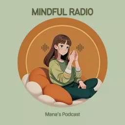 イマココを味わうひとりごと『マインドフルらじお』 Podcast artwork