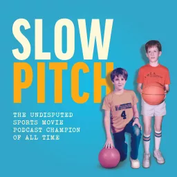 Slow Pitch Podcast artwork