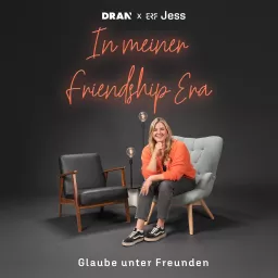 In meiner Friendship Era – Glaube unter Freunden