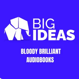 BigIdeas.FM: Audiobooks delivered as conversational podcasts!