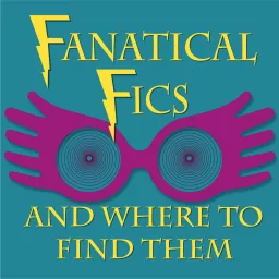 Fanatical Fics and Where to Find Them: A Harry Potter Fanfiction Podcast artwork