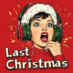 Last Christmas Podcast artwork