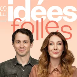 Les idées folles Podcast artwork