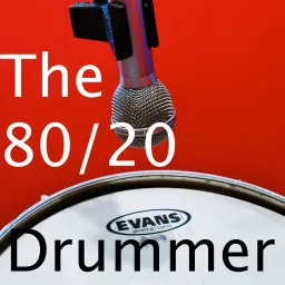 Podcast - The 8020 Drummer