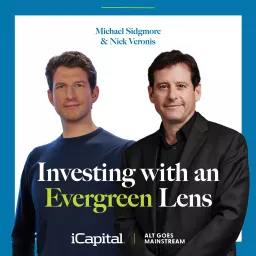 iCapital & Alt Goes Mainstream Present: Investing with an Evergreen Lens