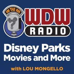 WDW Radio - Your Walt Disney World Information Station Podcast artwork