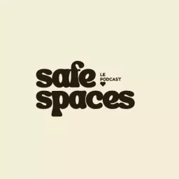 Safe Spaces