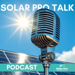 Solar Pro Talk: Illuminating the Path to Green Energy