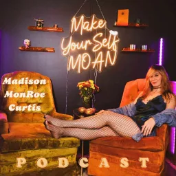 Make Yourself Moan Podcast artwork