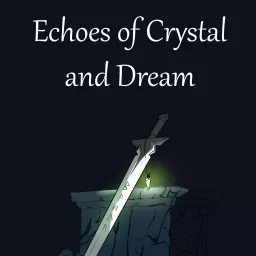 Echoes of Crystal and Dream