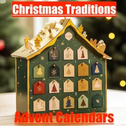 Christmas Tradition - Advent Calendars