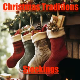 Christmas Traditions - Stockings