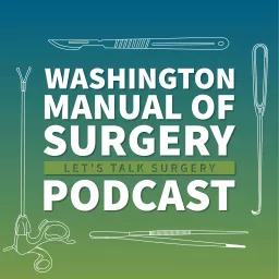 Washington Manual of Surgery Podcast