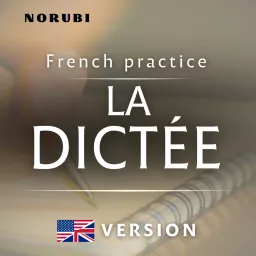 French Dictation Practice: La Dictée