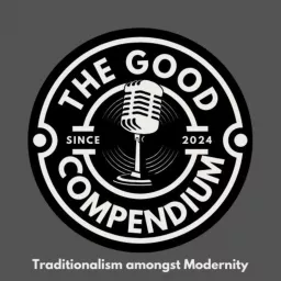 The Good Compendium Podcast artwork