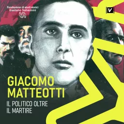 Giacomo Matteotti: il politico oltre il martire