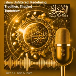 Islam Unfiltered: Redefining Tradition, Shaping Tomorrow