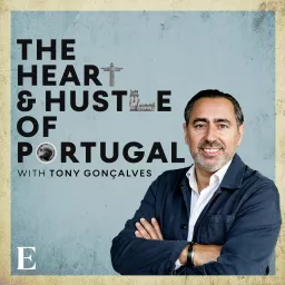 The Heart & Hustle of Portugal